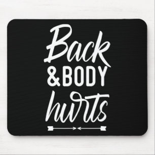 Ck And Body Hurts Shirt Funny Yoga Gym Workout Bod Mouse Mat