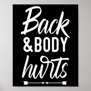 Ck And Body Hurts Shirt Funny Yoga Gym Workout Bod Poster