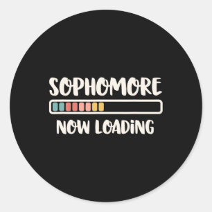 Ck To School 10th Grade 10 Sophomore Now Loading  Classic Round Sticker