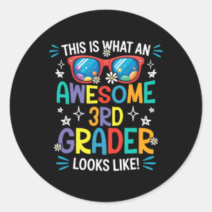 Ck To School 3rd Grade Awesome Third Grader Looks  Classic Round Sticker