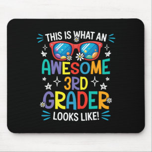 Ck To School 3rd Grade Awesome Third Grader Looks Mouse Mat