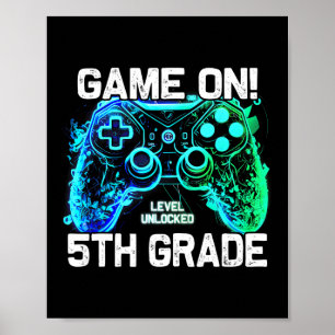 Ck To School 5th Grade Boys Gamer First Day School Poster