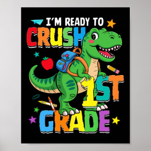 Ck To School Boy Dinosaur I'm Ready To Crush First Poster