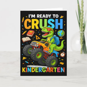 Ck To School Boy Dinosaur I'm Ready To Crush Kinde Card