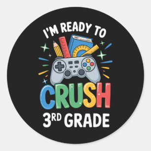 Ck To School Gamer Ready To Crush 3rd Grade Toddle Classic Round Sticker