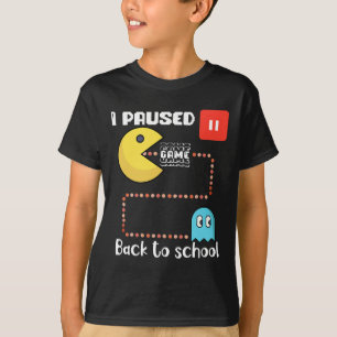 Ck To School Gamer Squad I Paused My Game T-Shirt