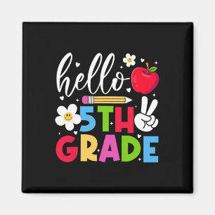 Ck To School Hello Fifth Grade Team 5th Grade Boy Magnet