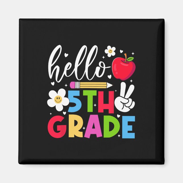 Ck To School Hello Fifth Grade Team 5th Grade Boy  Magnet (Front)