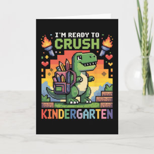 Ck To School Kindergarten Boys I'm Ready To Crush  Card
