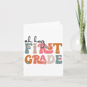 Ck To School Oh Hey First Grade Teacher Student Bo Card