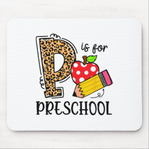 Ck To School P Is For Preschool First Day Of Schoo Mouse Mat