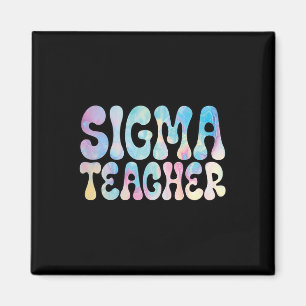 Ck-to-school Sigma Teacher Meme Lovers Humour Wome Magnet