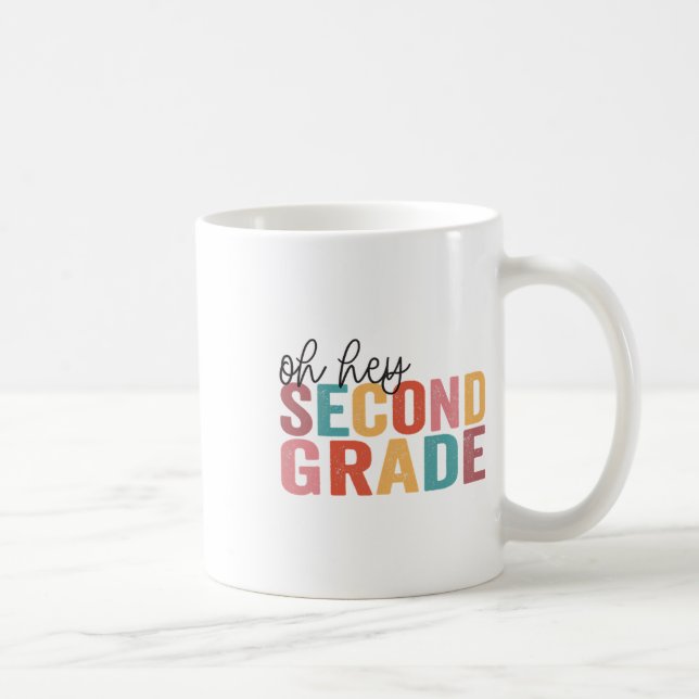 Ck To School Students Teacher Oh Hey 2nd Second Gr Coffee Mug (Right)