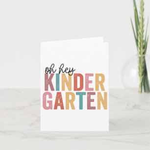 Ck To School Students Teacher Oh Hey Kindergarten Card