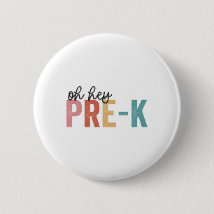 Ck To School Students Teacher Oh Hey Pre-k Grade 6 Cm Round Badge