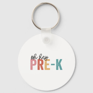 Ck To School Students Teacher Oh Hey Pre-k Grade Key Ring