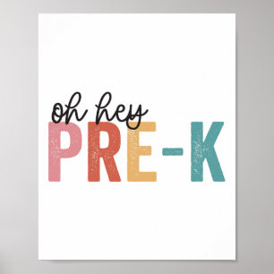 Ck To School Students Teacher Oh Hey Pre-k Grade Poster