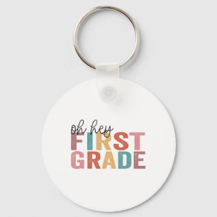 Ck To School Students Teachers Oh Hey 1st First Gr Key Ring