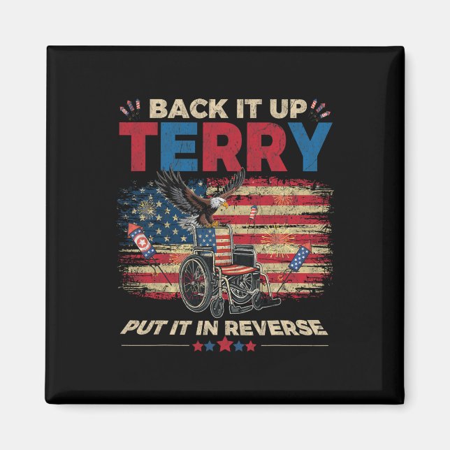 Ck Up Terry Put It In Reverse Firework Funny 4th J Magnet (Front)