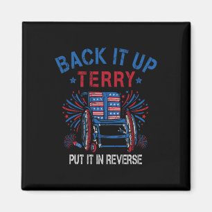 Ck Up Terry Put It In Reverse Firework Funny 4th O Magnet