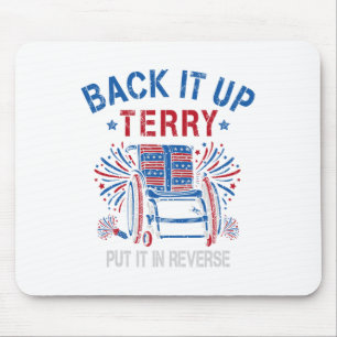 Ck Up Terry Put It In Reverse Firework Funny 4th O Mouse Mat