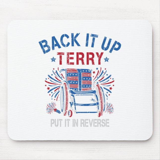 Ck Up Terry Put It In Reverse Firework Funny 4th O Mouse Mat (Front)