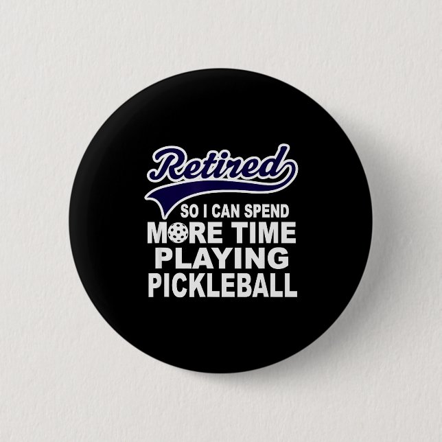 Ckleball Funny Retirement Quote  6 Cm Round Badge (Front)