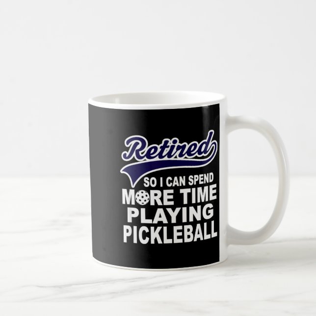 Ckleball Funny Retirement Quote  Coffee Mug (Right)