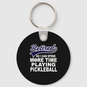 Ckleball Funny Retirement Quote  Key Ring