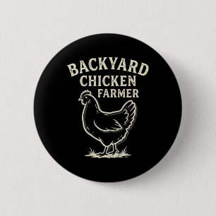 Ckyard Chicken Farmer _1  6 Cm Round Badge