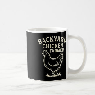 Ckyard Chicken Farmer _2  Coffee Mug