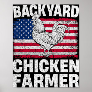 Ckyard Chicken Farmer Usa Flag Patriotic 4th Of Ju Poster