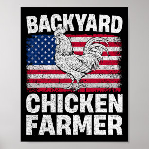 Ckyard Chicken Farmer Usa Flag Patriotic 4th Of Ju Poster