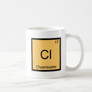 Cl - Cheerleader Funny Chemistry Element Symbol T Coffee Mug