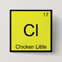 Cl - Chicken Little Funny Chemistry Element Symbol