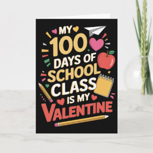 Cl Is My Valentine Students Teacher 100 Days Of Sc Card