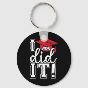 Cl Of 2025 Graduation Funny I Did It Graduate Men Key Ring