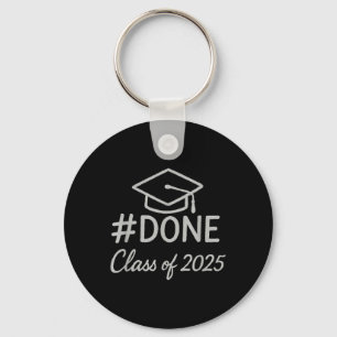 Cl Of 2025 Graduation Hashtag Done Graduate _3 Key Ring