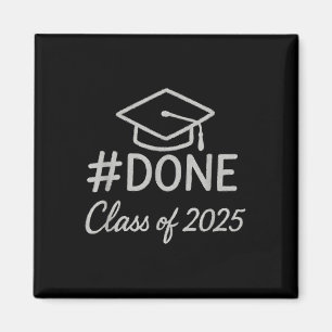 Cl Of 2025 Graduation Hashtag Done Graduate Magnet