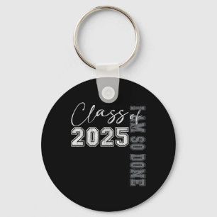Cl Of 2025 I Am So Done Graduation For Him Her Wom Key Ring