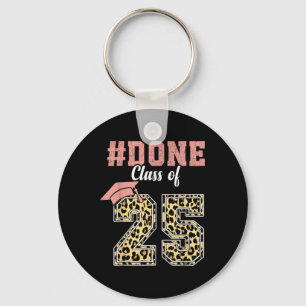 Cl Of 2025 I Am So Done Graduation Leopard For Wom Key Ring
