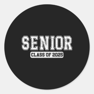 Cl Of 2025 Senior 2025 Graduation 2025 Back To Sch Classic Round Sticker