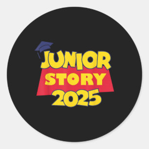 Cl Of 2025 Senior 2025 Junior Story 2025 Graduatio Classic Round Sticker