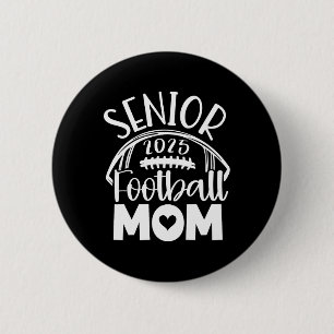 Cl Of 2025 Senior Footll Graduation Mum 6 Cm Round Badge