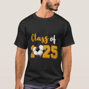 Cl Of 2025 Soccer Senior 25 Graduate Grad Player T-Shirt