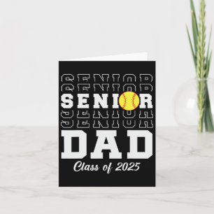 Cl Of 2025 Softll Dad Senior Graduation Graduate M Card