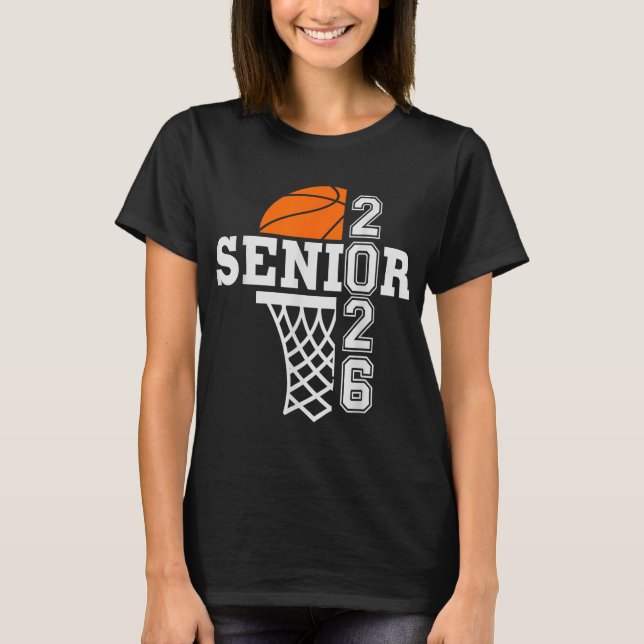 Cl Of 2026 Basketball Senior 26 Player Team Gradua T-Shirt (Front)