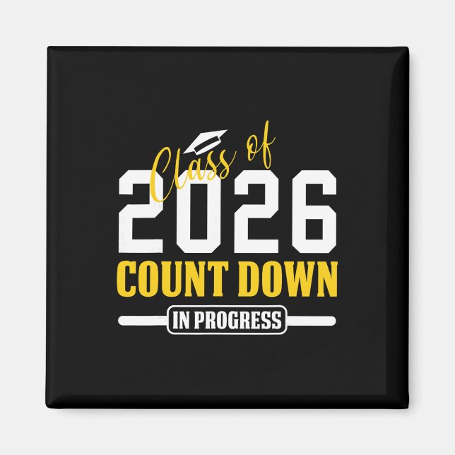 Cl Of 2026 Countdown In Progress Funny Seniors Gra Magnet (Front)