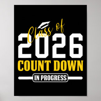 Cl Of 2026 Countdown In Progress Funny Seniors Gra Poster