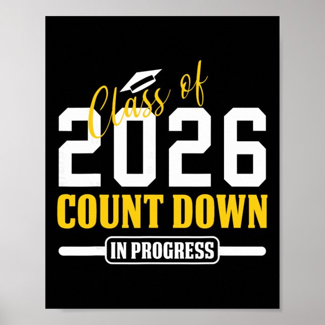 Cl Of 2026 Countdown In Progress Funny Seniors Gra Poster (Front)